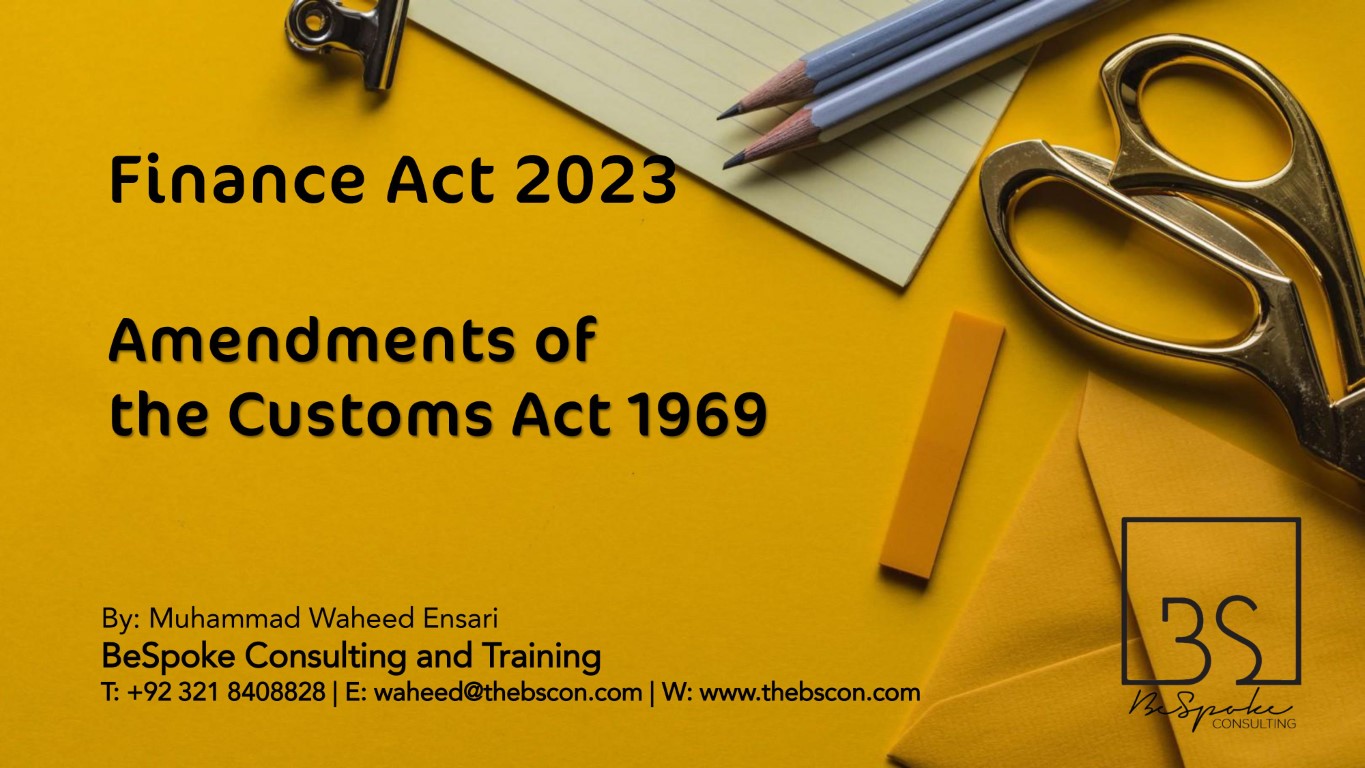 Amendments of the Customs Act 1969