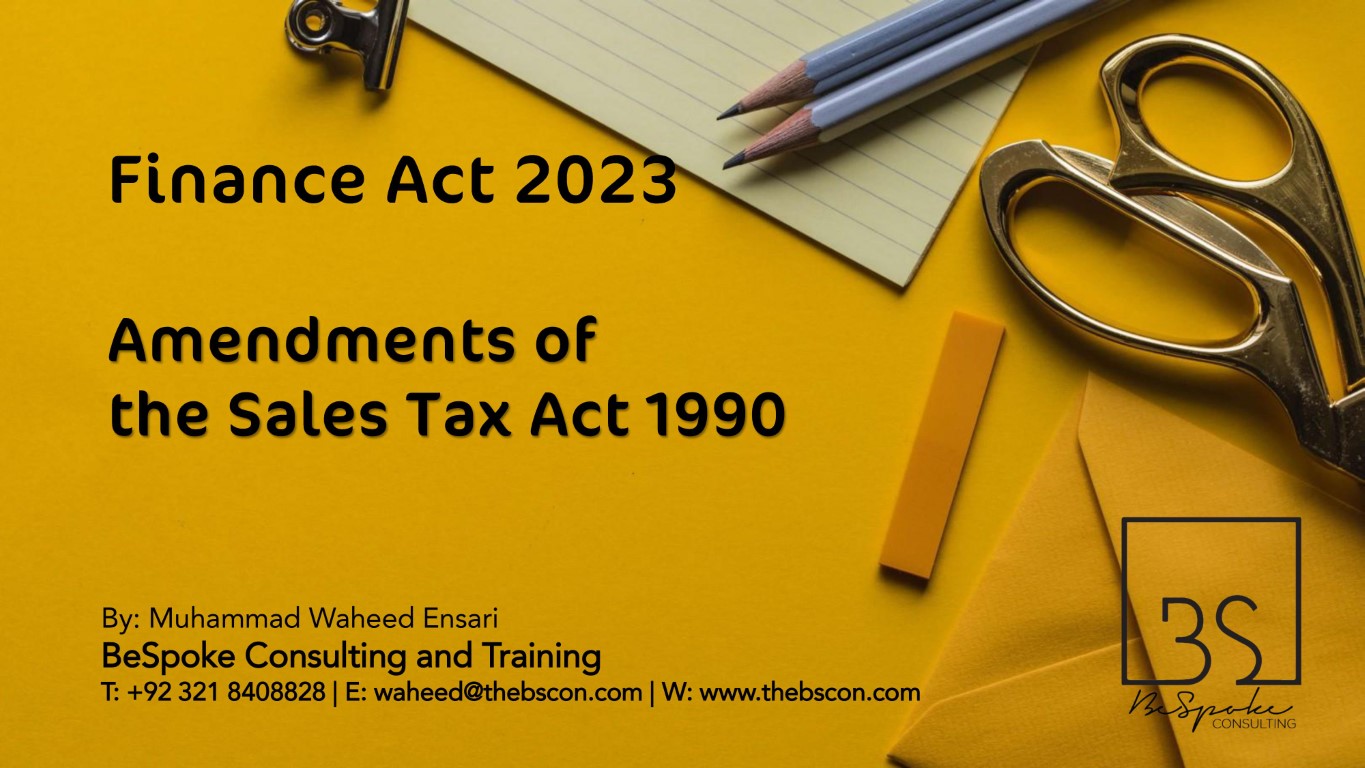 Amendments of the Sales Tax Act 1990